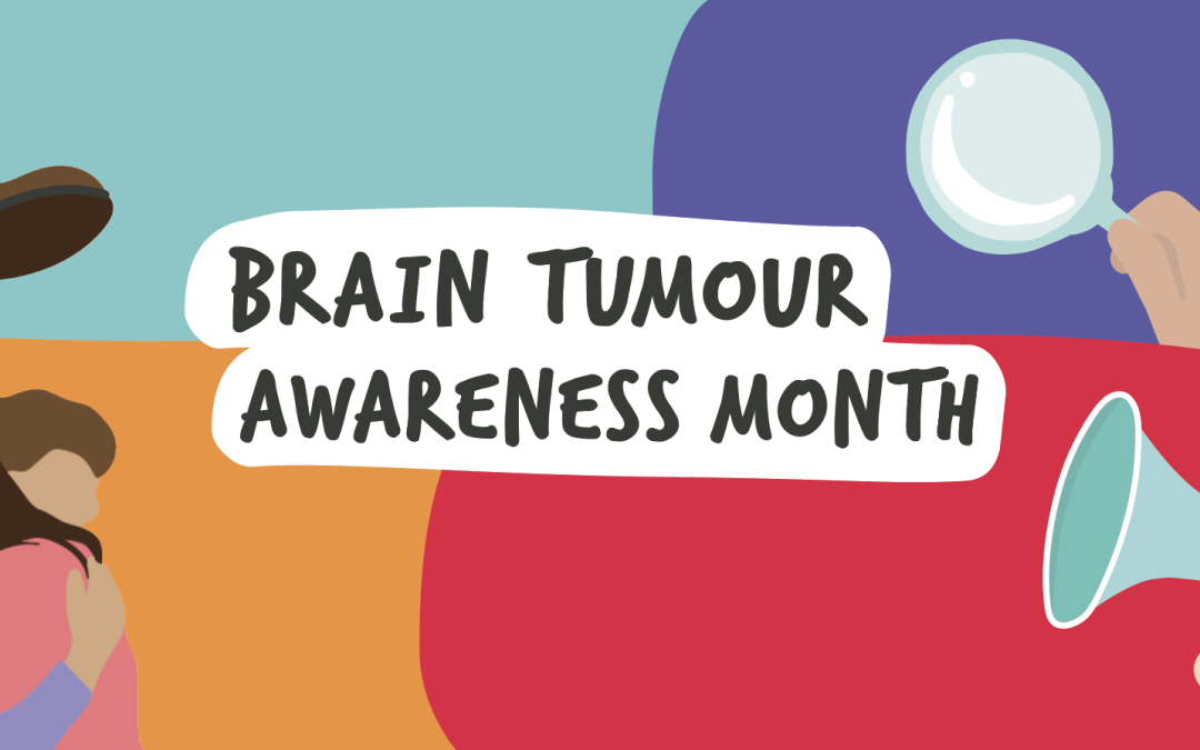 Brain Tumour Awareness Month