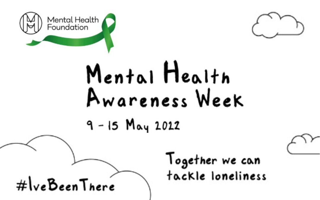 Topic of the Month: Mental Health Awareness Week 2022